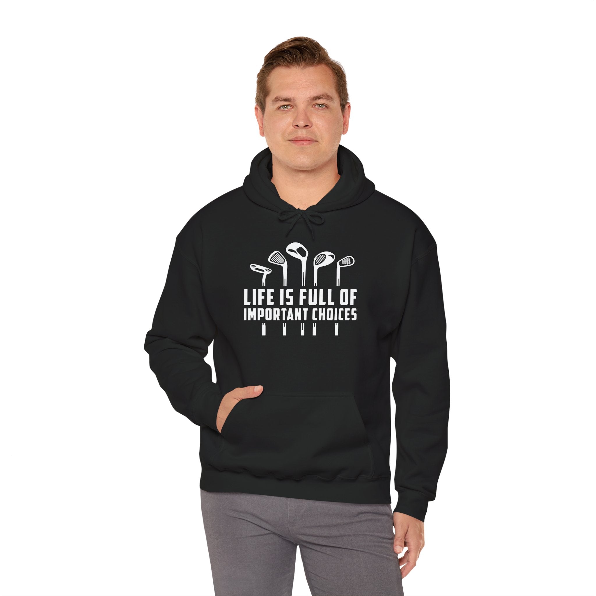 Golf Hoodie - "Life Is Full Of Important Choices" Funny Golf Clubs Sweatshirt