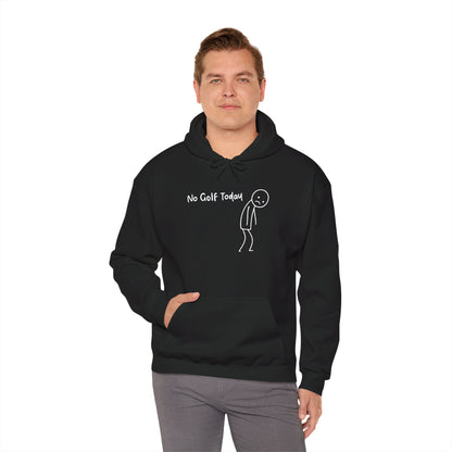 No Golf Today Hoodie